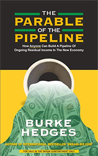 The Parable of the Pipeline by Burke Hedges